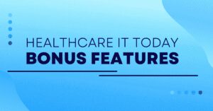 Bonus Features – March 16, 2025 – 69% of healthcare staff say admin work interferes with ability to provide patient support, 76% of patients receiving alerts from medical devices had their issue successfully diagnosed, plus 25 more stories