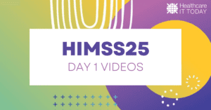 Key Insights & Top Takeaways from HIMSS25 Day 1